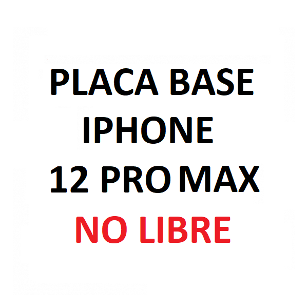 Placa Base iPhone 12 Pro Max Para Piezas