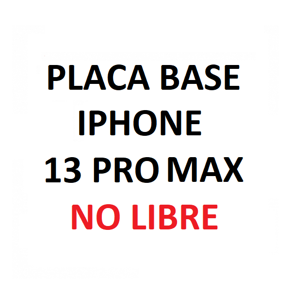 Placa Base IPhone 13 Pro Max Para Piezas